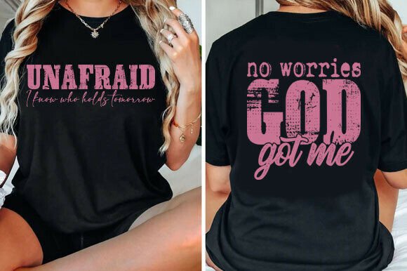 Christian Unafraid, God Got Me Graphics for T-Shirt Designs