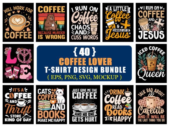 Coffee Lover T-Shirt Design Bundle: Graphics for Branding