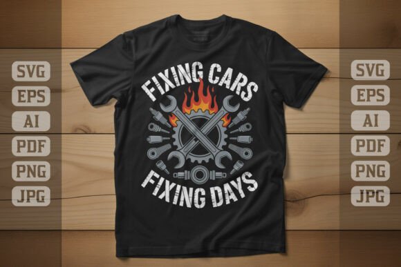Fixing Cars Fixing Days Design Graphics