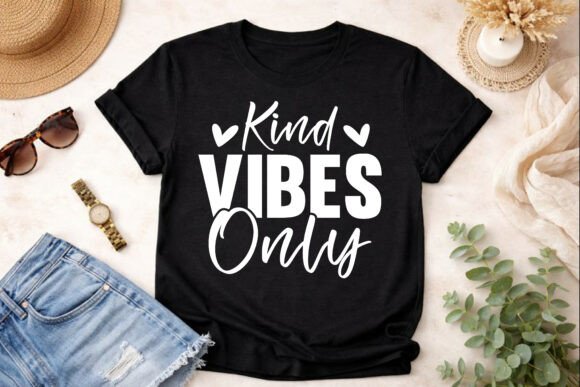 KIND VIBES ONLY: Graphics for T-Shirt Designs
