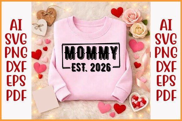 Mommy Est. 2026 Graphics for T-Shirt Designs