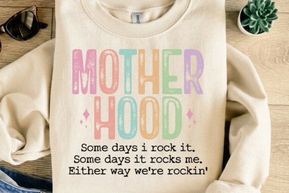 Motherhood Some Days T-Shirt Design Graphics