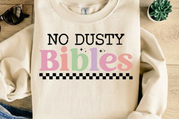No Dusty Bibles T-Shirt Design Graphics