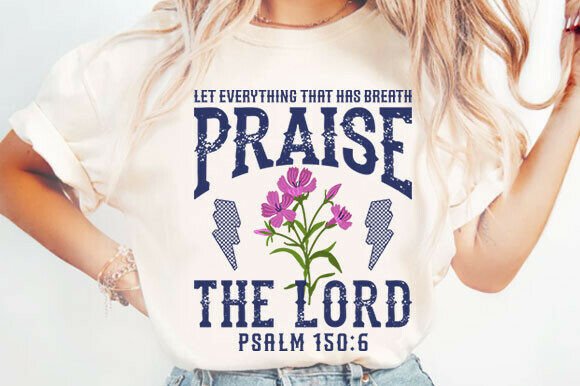 Praise the Lord Shirt Png Design: Graphics for T-Shirt Designs