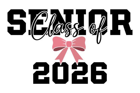 Senior Class of 2026 Bow Design: Graphics for T-Shirt Designs